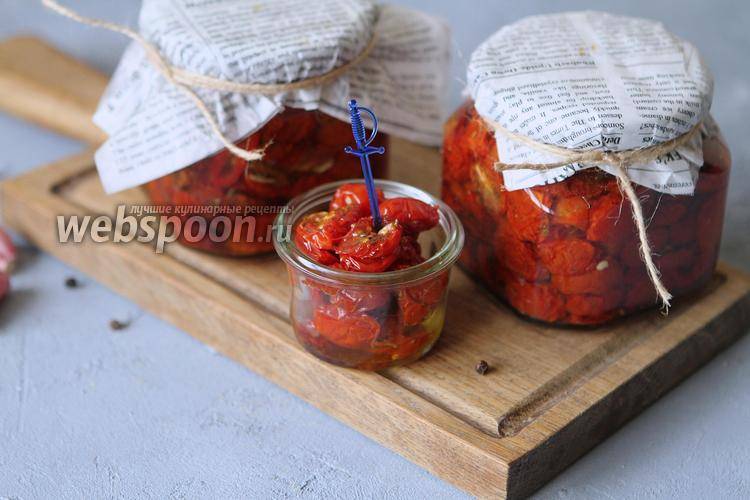 Как приготовить вяленые помидоры на зиму: пошаговый рецепт и полезные советы